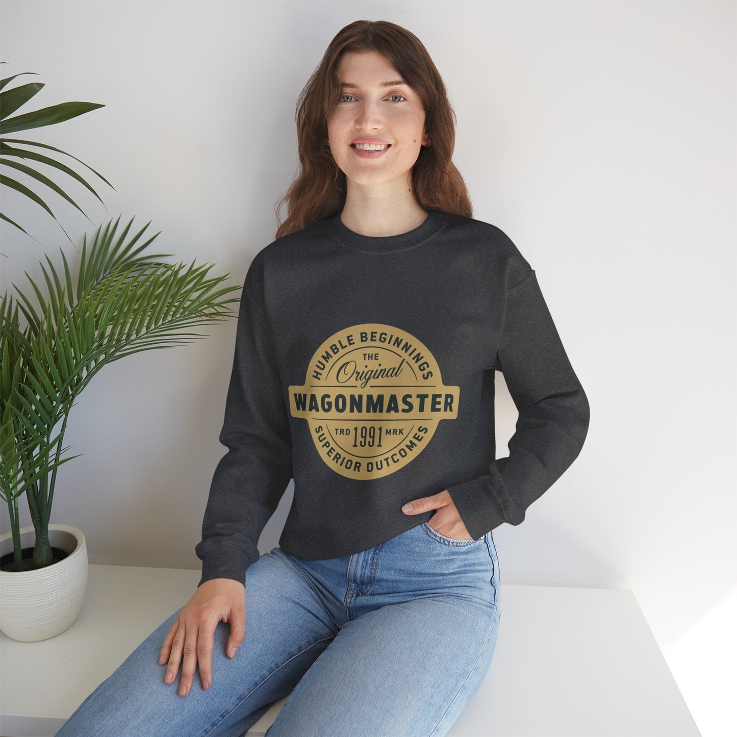 Wagonmaster Crewneck Sweatshirt - "Humble Beginnings, Superior Outcomes" Vintage Badge
